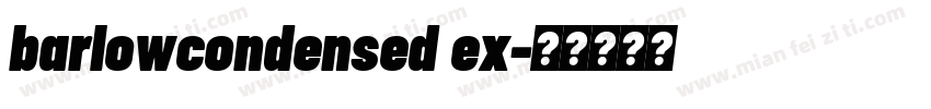 barlowcondensed ex字体转换